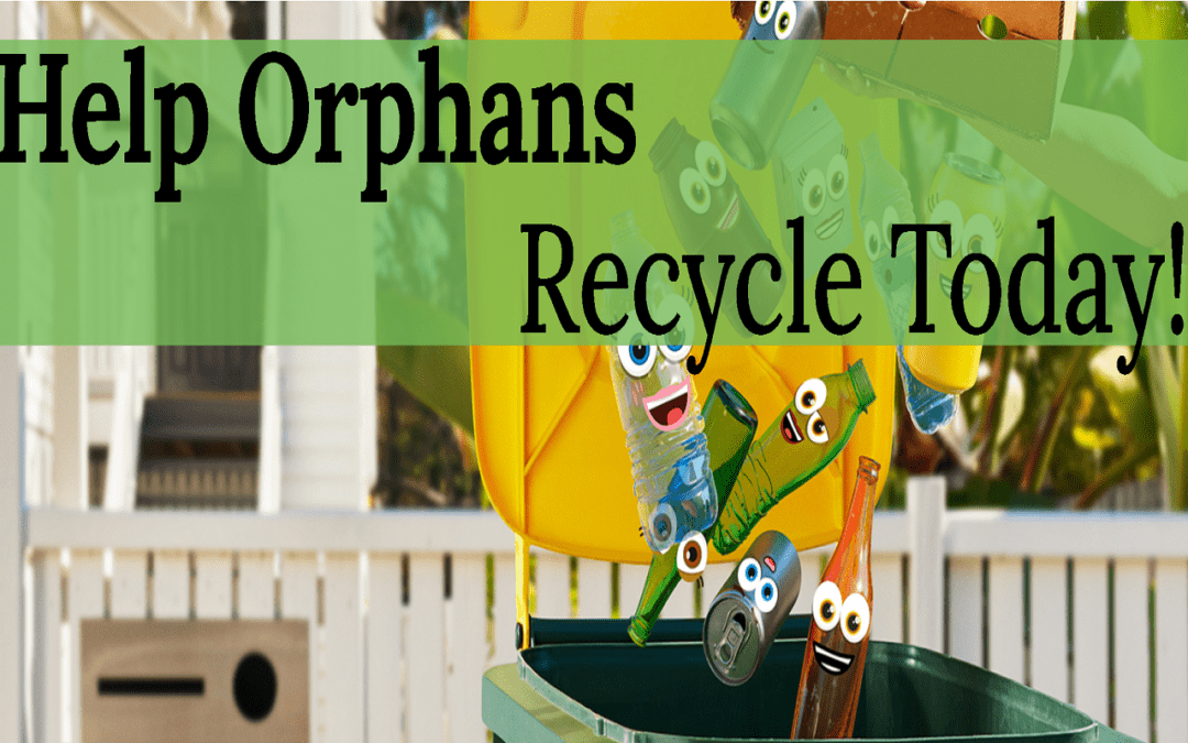 Recycle 4 Orphans